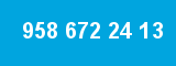 958 672 24 13